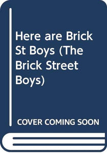 Here are Brick St Boys 