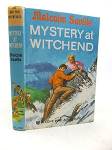 Mystery at Witchend (A Lone Pine adventure) 