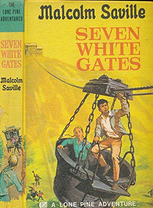 Seven white gates (A Lone Pine adventure) 