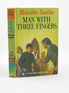 Man with three fingers (A Lone Pine adventure) 