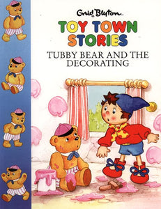 Tubby Bear and the Decorating 