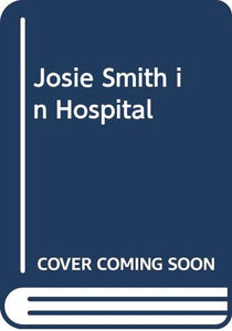 Josie Smith in Hospital 