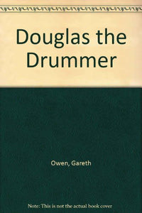 Douglas the Drummer 