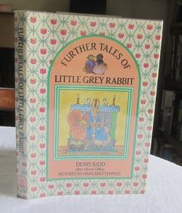 Further Tales of Little Grey Rabbit 