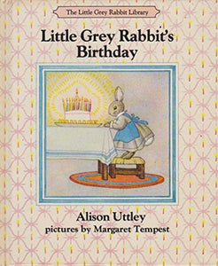 Little Grey Rabbit's Birthday 