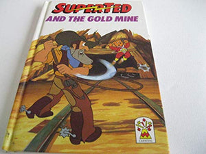 SuperTed and the Goldmine 