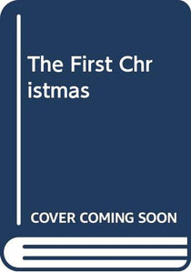 The First Christmas 