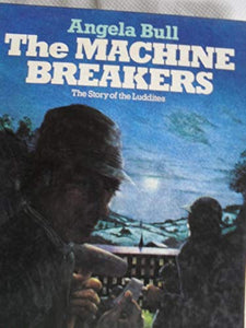 The Machine Breakers - The Story Of The Luddites - True Stories 