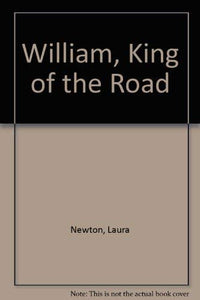 William, King of the Road 