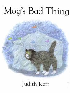 Mog’s Bad Thing 