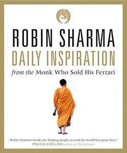 Daily Inspiration from the Monk Who Sold His Ferrari 