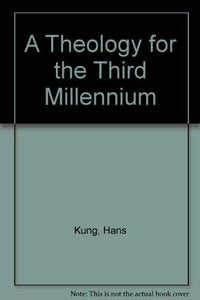 A Theology for the Third Millennium 