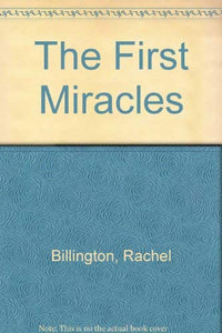 The First Miracles 