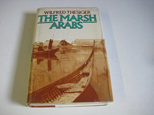 The Marsh Arabs 