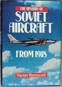 The History of Soviet Aircraft from 1918 