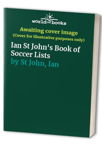 Ian St John's Book of Soccer Lists 