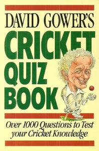 David Gower's Cricket Quiz Book 