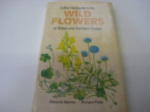 Handguide to the Wild Flowers of Britain and Europe 