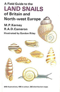 Field Guide to the Snails of Britain and North West Europe 