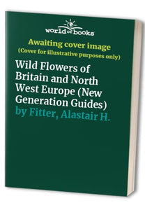 Wild Flowers of Britain and North West Europe 