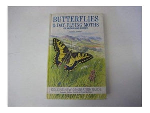 Butterflies and Day-flying Moths of Britain and Europe 