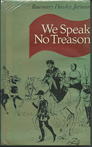 We Speak No Treason 