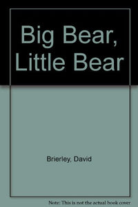 Big Bear, Little Bear 