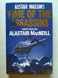 Alistair MacLean's Time of the Assassins 