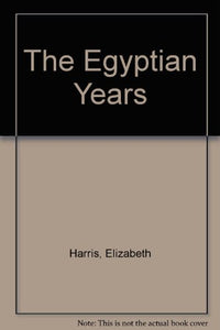 The Egyptian Years 