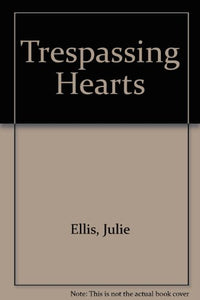 Trespassing Hearts 