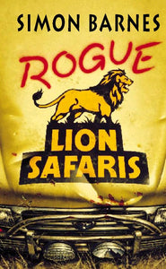 Rogue Lion Safaris 