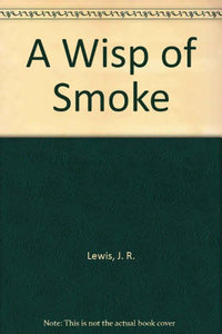 A Wisp of Smoke 