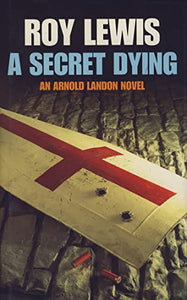 A Secret Dying 
