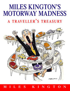 Miles Kington's Motorway Madness 