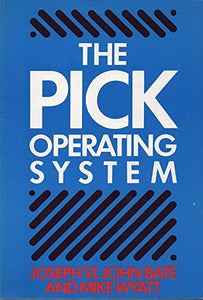 The PICK Operating System 