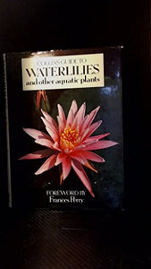 Water Lilies and Other Aquatic Plants 