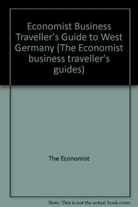 Economist Business Traveller's Guide to West Germany 