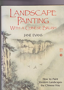 Landscape Painting with a Chinese Brush 