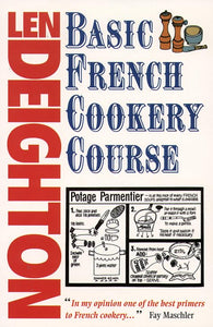 Len Deighton's Basic French Cookery Course 