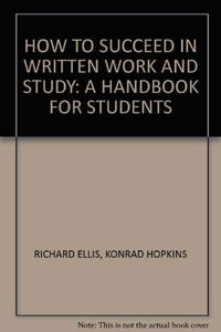 How to Succeed in Written Work and Study 