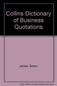 Collins Dictionary of Business Quotations 