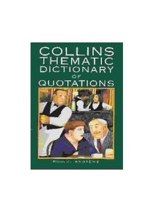 Collins Thematic Dictionary of Quotations 