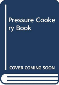 Pressure Cookery Book 