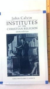 Institutes of the Christian Religion 