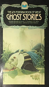 The Sixth Fontana Book of Great Ghost Stories 