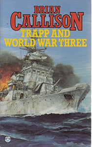 Trapp and World War Three 