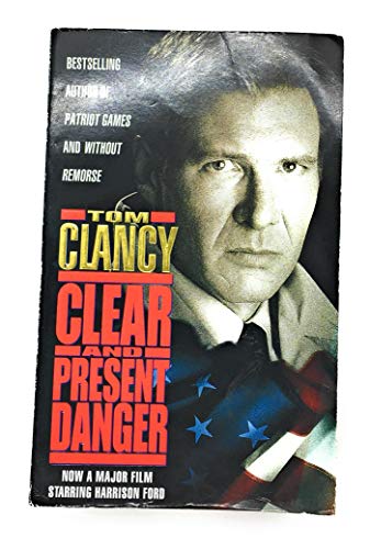 Clear and Present Danger