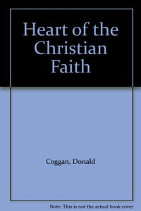 Heart of the Christian Faith 