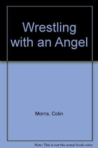 Wrestling with an Angel 