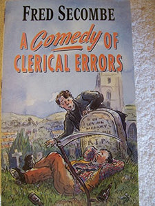 A Comedy of Clerical Errors 